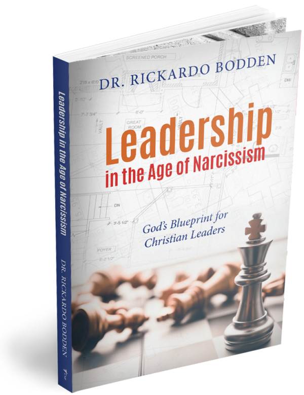 Leadership in the Age of Narcissism: God’s Blueprint for Christian Leaders